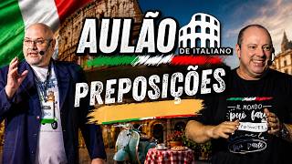 Aulão de Italiano: Preposições  🇮🇹