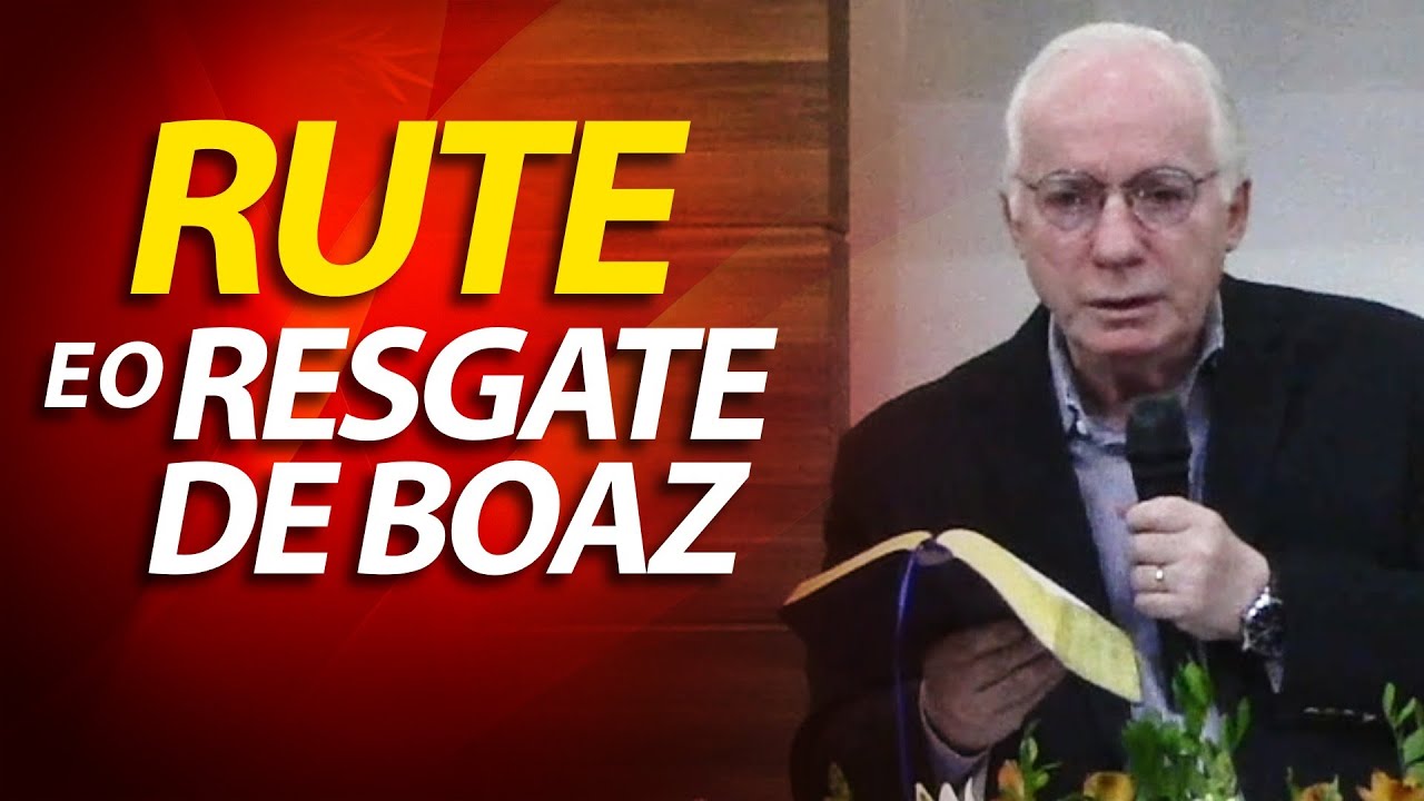 Pregação Evangélica sobre Rute, Noemi e o Resgate de Boaz | Pastor Paulo Seabra