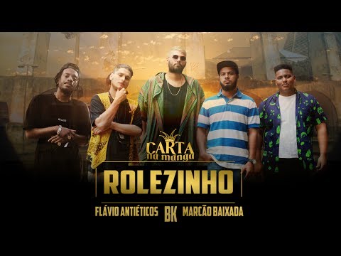 Carta na Manga - Rolezinho Part. BK' | Marcão Baixada | Flávio Antiéticos [CLIPE OFICIAL]