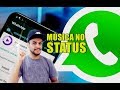 WHATSAPP Como colocar MÚSICA no STATUS WHATSAPP Como colocar MÚSICA no STATUS