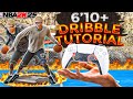 BEST BASIC ADVANCED DRIBBLE TUTORIAL FOR BEGINNERS FOR BUILDS 6 10 W HANDCAM