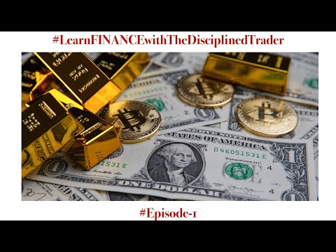The Functions of MONEY (Learn FINANCE with The Disciplined Trader; Episode-1)