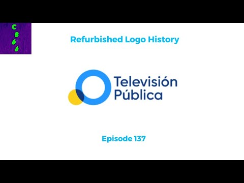 Refurbished Logo History: Television Publica (1951-Present) [Ep 137]