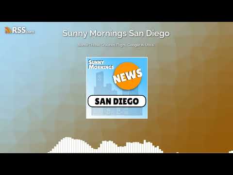 Bomb Threat Grounds Flight, Google AI Ultra.