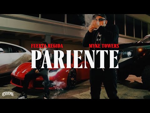 Pariente - Fuerza Regida