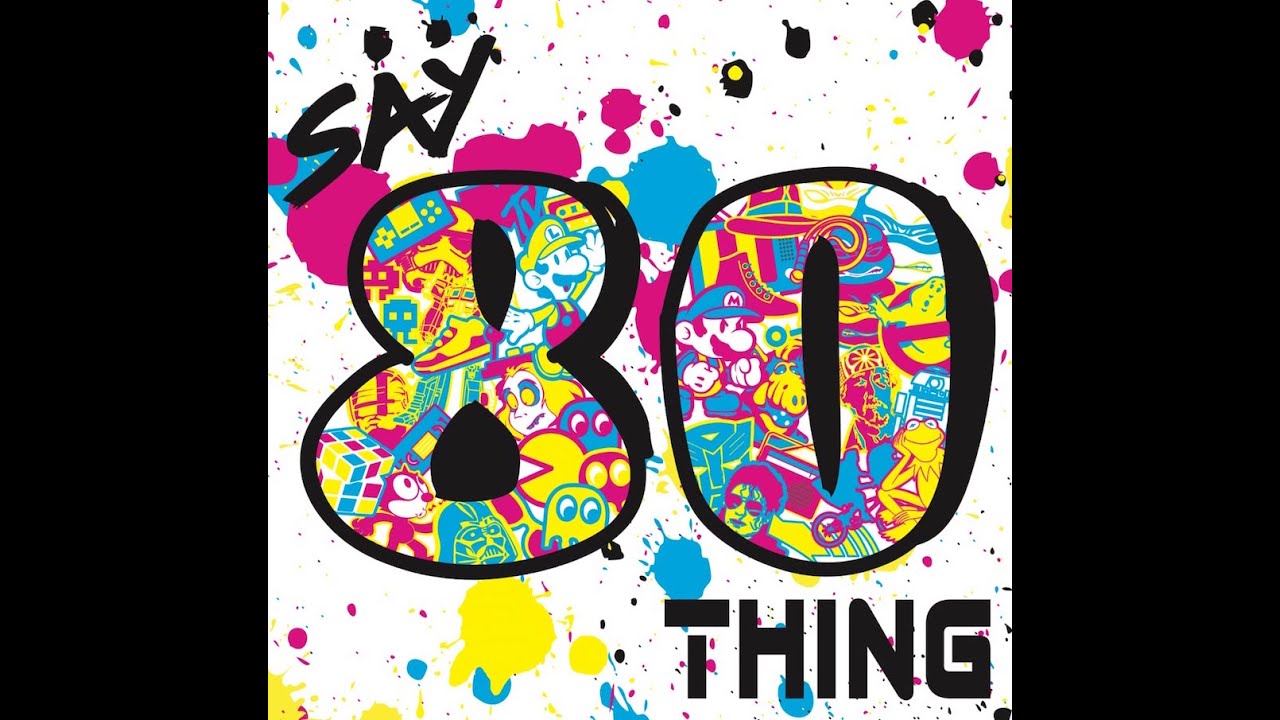 Promotional video thumbnail 1 for Say 80Thing