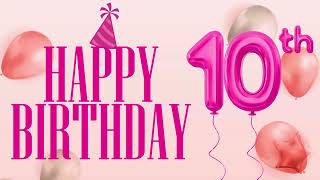 1 hour happy 10th birthday flying pink balloons background, happy birthday song