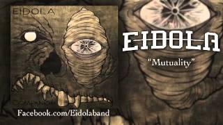 Eidola - Mutuality (Feat. Patrick Sposeto)
