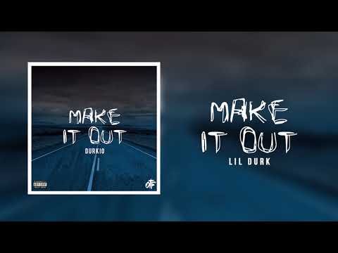 Lil Durk - Make It Out (Official Audio)