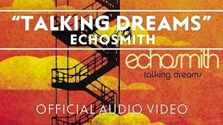 Echosmith - Talking Dreams [Official Audio Video]