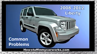 Jeep Liberty 2nd Gen 2008 to 2012 common problems, issues, defects and complaints