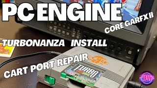 PC Engine Core Grafx II (Turbonanza Install and Repair)