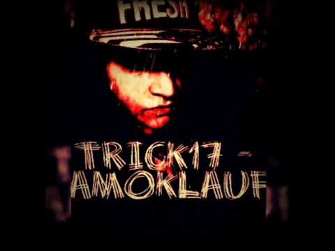 Trick17- Amoklauf