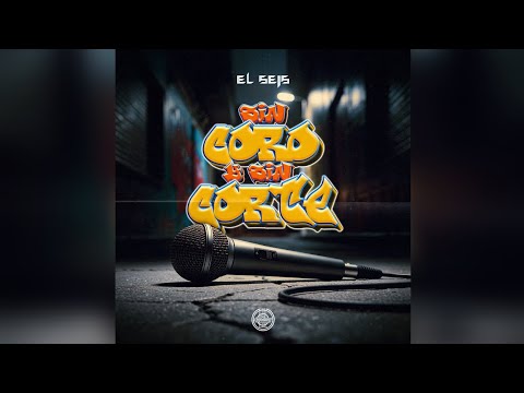 EL SEIS - SIN CORO Y SIN CORTE