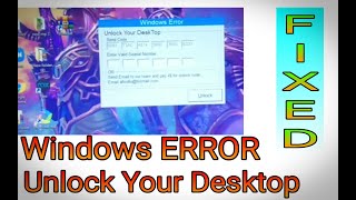 How to fix Windows Error - Unlock your desktop error fixed 100% ( Permanently Remove the Virus)