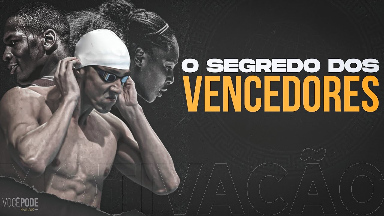 O SEGREDO DOS VENCEDORES | Poderoso Vídeo Motivacional (MOTIVAÇÃO)