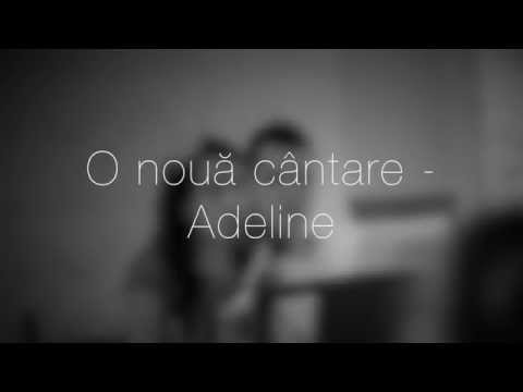 O noua cantare - Adeline | Official |