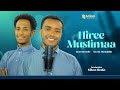 Hiree Muslimaa Sa Ad Ahmaddiin Fi Haarun Kadir Nashiidaa Afaan Oromoo Milan Media