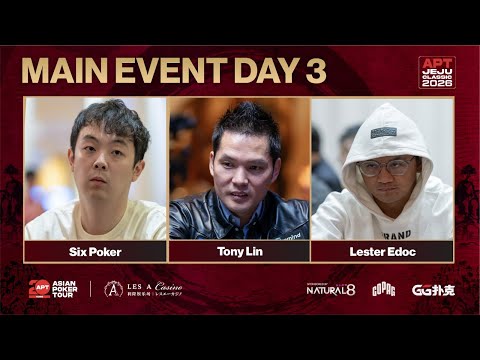 Main Event Day 3 ~USD 402,000 Top Prize +APTC26 Main Event Ticket APT Jeju Classic 2026