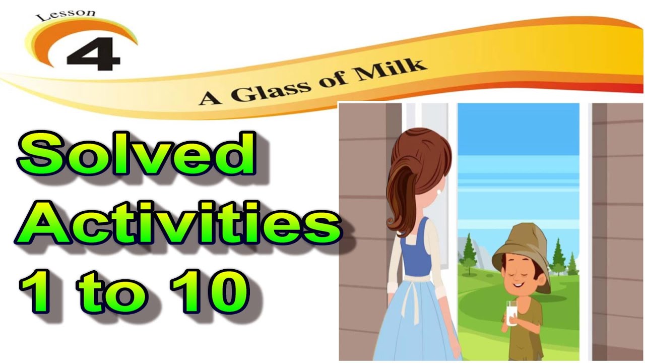 A Glass of Milk / class 7th / chapter 4 / PSEB/ Activity 1 to 10