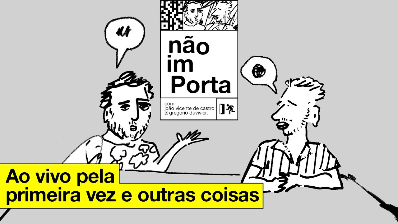 AO VIVO PELA PRIMEIRA VEZ E OUTRAS COISAS | NÃO IMPORTA #40