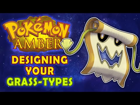 Designing your GRASS types - Pokémon Amber Episode 24.5