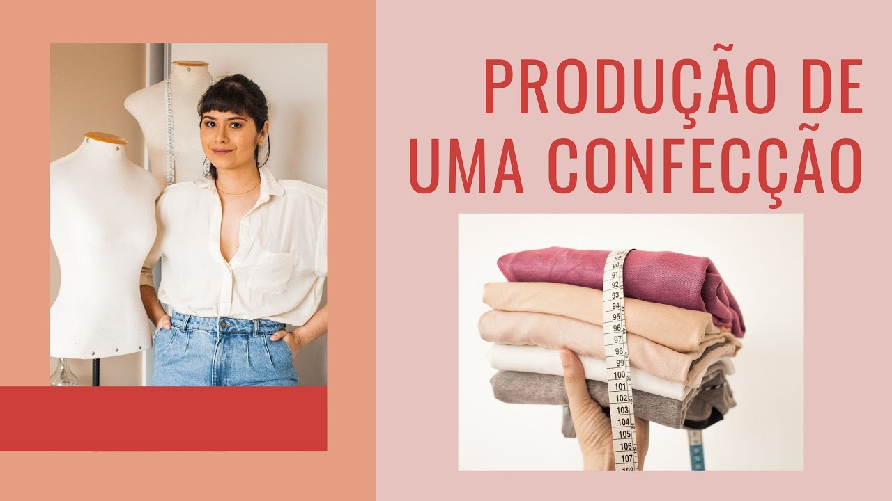 PROCESSOS DE PRODUÇÃO DE UMA CONFECÇÃO DE ROUPAS