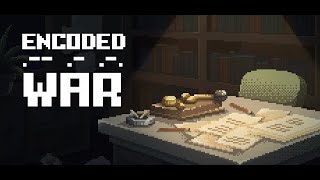 Encoded War Playthrough (Sending Messages In Morse Code)