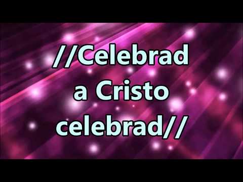Celebrad A Cristo video