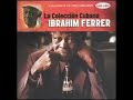 Ibrahim Ferrer - Ahora No Puedo - Cuba - Released 2002