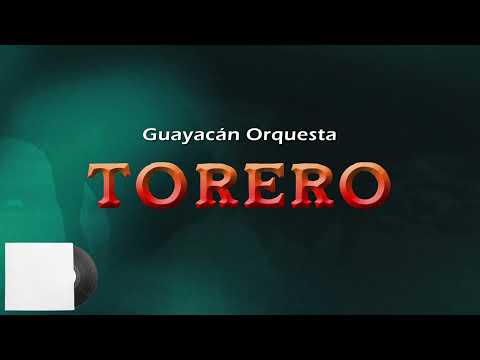 Torero 💃 – Guayacán Orquesta | Salsa Clásica Colombiana | Letra Completa