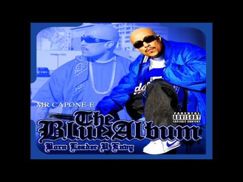 Mr. Capone-E- That's How We Grew Up *NEW 2010* (The Blue Album)
