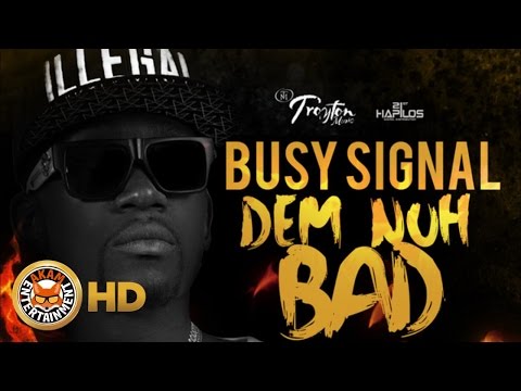 Busy Signal - Dem Nuh Bad (Raw) [Dancehall Bully Riddim] August 2016