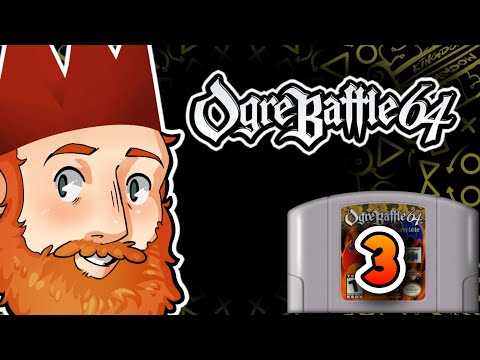 Zarn is Back! - Ogre Battle 64 Gameplay Part 3