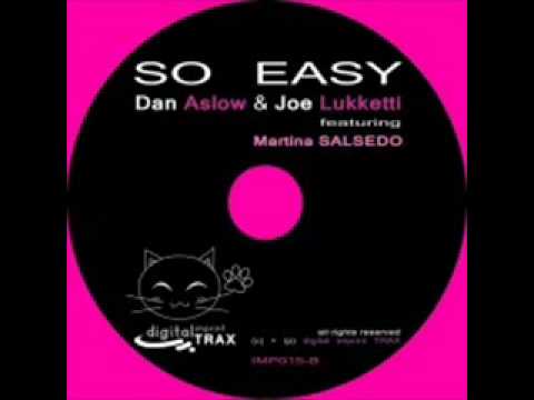 Dan aslow, Joe Lukketti feat. Martina Salsedo - So Easy (Original Mix)