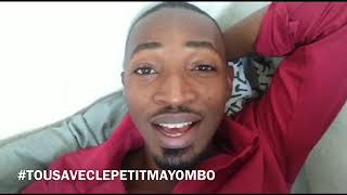 #TOUSAVECLEPETITMAYOMBO