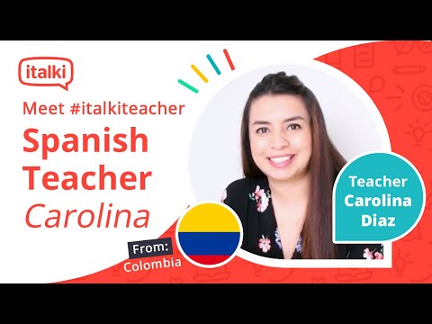 Speak Spanish from Lesson 1 with Teacher Carolina on italki