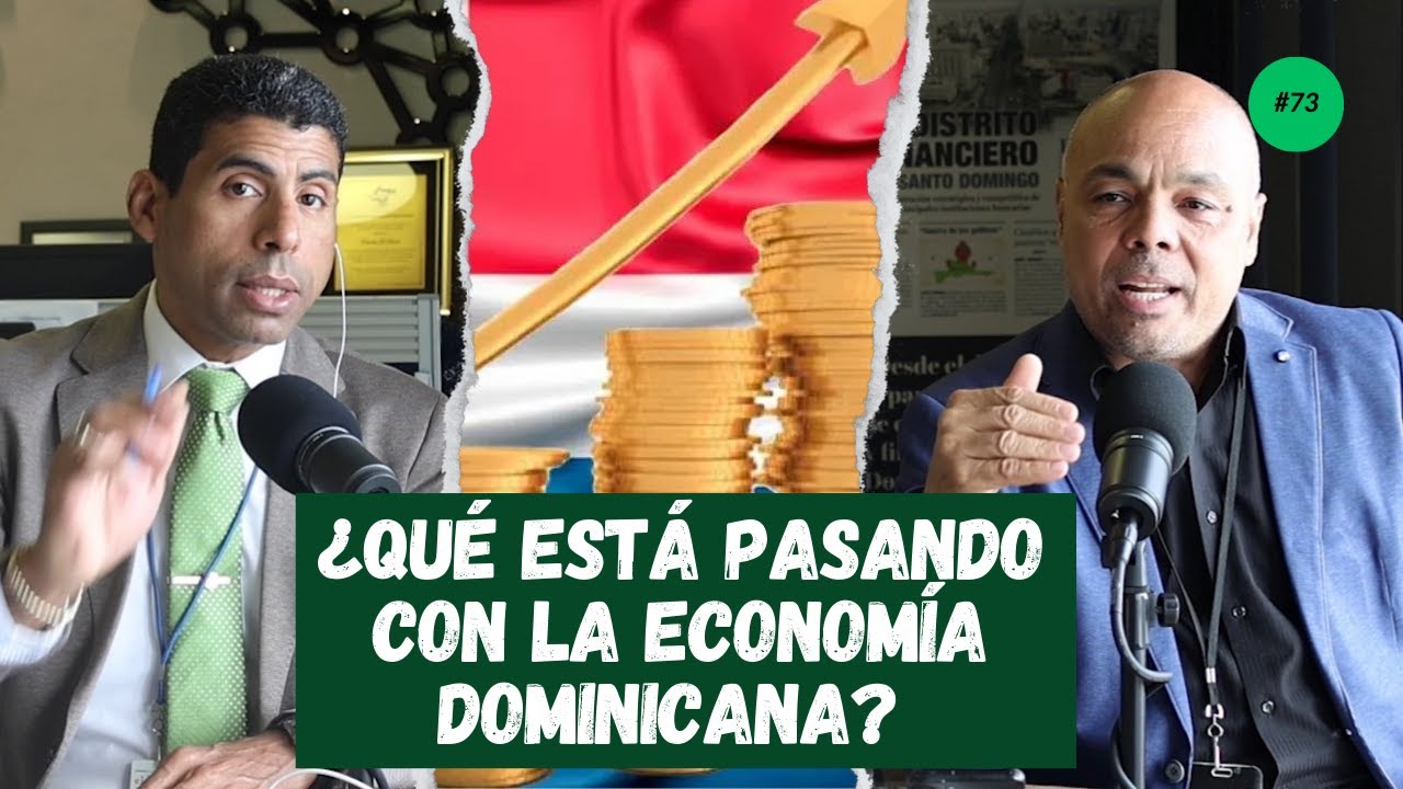 ¿Qué está pasando con la ECONOMÍA DOMINICANA? | CRISIS, TURISMO y RECAUDACIÓN en 2025 |  Ep. 73