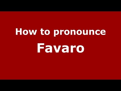 How to pronounce Favaro