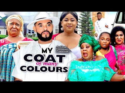 COAT OF MANY COLOURS SEASON 5&6 - (Trending New Movie Full HD)Uju Okoli 2021 Latest Movie
