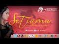 SETIAMU Rere Nail S PMMusikOfficial