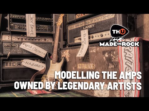 TH-U Made In Rock - Modelling the Amps owned by rock icons