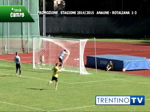 A TUTTO CAMPO: Anaune - Rotaliana stagione 2014/2015