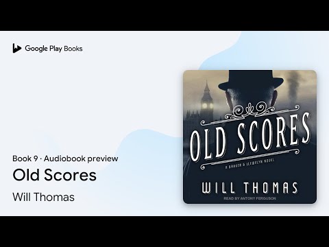 Old Scores Book 9 by Will Thomas · Audiobook preview