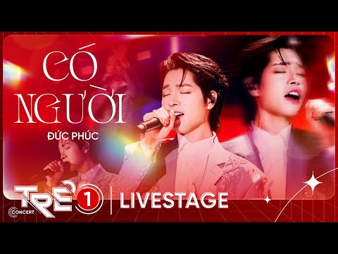 Có Người (Cover) - Đức Phúc | LIVE AT TRẺ CONCERT