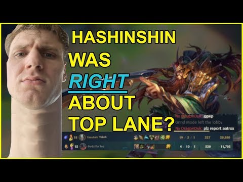 HASHINSHIN WAS RIGHT ABOUT TOP LANE?? 19-3 KDA 1v9 VS HASH'S AATROX
