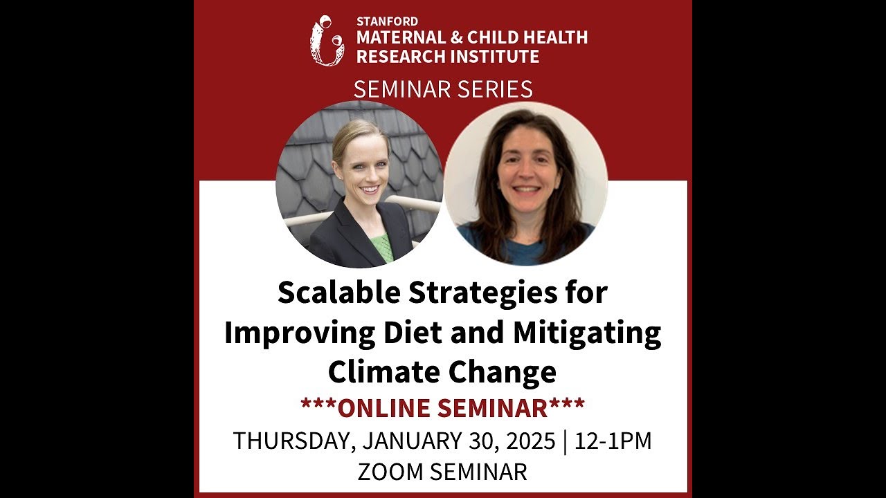 MCHRI Seminar: Scalable Strategies for Improving Diet and Mitigating Climate Change