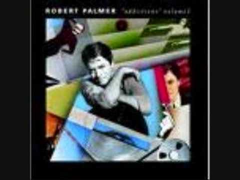 Robert Palmer - Some like it hot