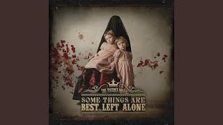 Some Things Are Best Left Alone