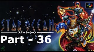 Let's Play Star Ocean Part 36: Trials & Tribulations